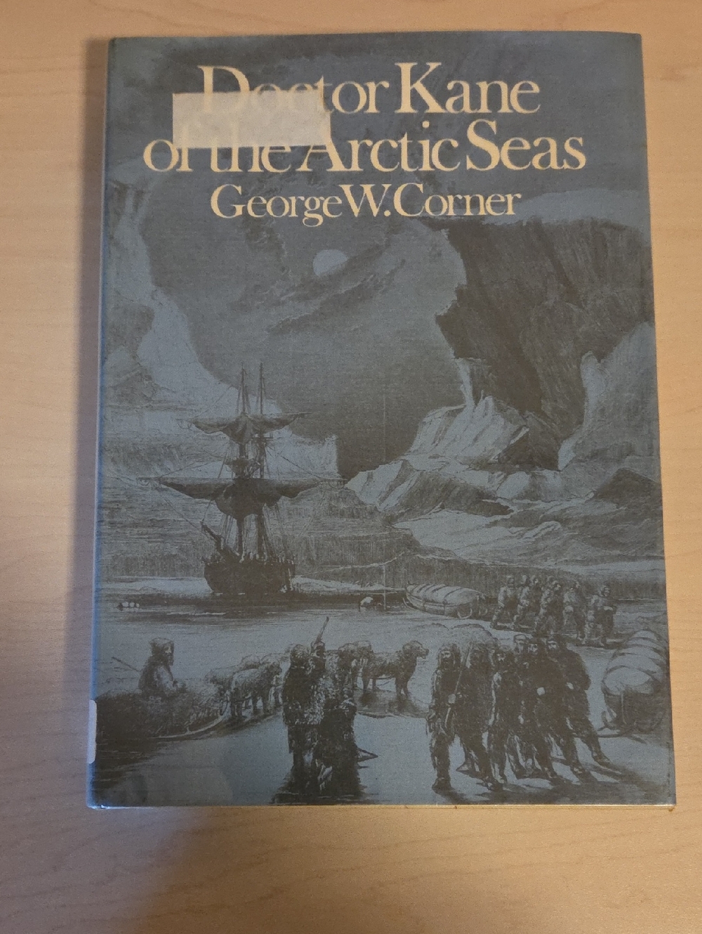 Doctor Kane of the Arctic Seas by George W. Corner